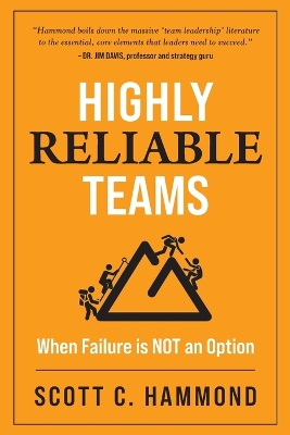 Highly Reliable Teams: Nine Team Qualities When Failure is Not an Option