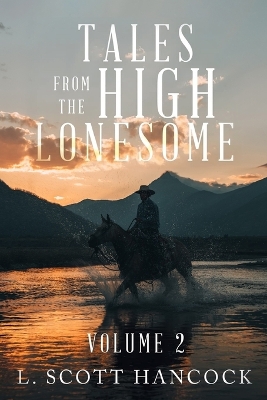 Tales of the High Lonesome: Volume 2