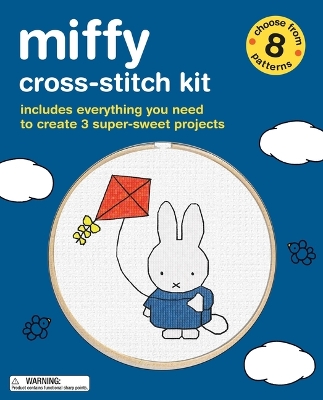 Miffy Cross-Stitch Kit: Includes Everything You Need to Create 3 Super-Sweet Designs (Choose from 8  Patterns)