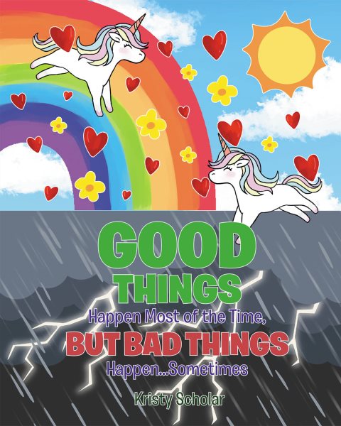 Good Things Happen Most of the Time, But Bad Things Happen... Sometimes