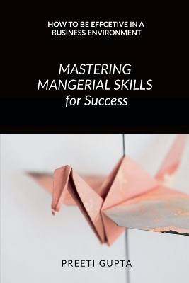 Mastering Managerial Skills for Success