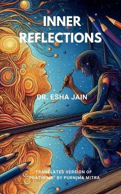 Inner Reflections: Translated version of Pratibimb by Purnima Mitra