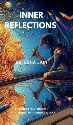Inner Reflections: Translated version of Pratibimb by Purnima Mitra