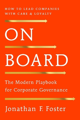 On Board: The Modern Playbook for Corporate Governance