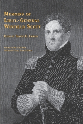 Memoirs of Lieut.-General Winfield Scott