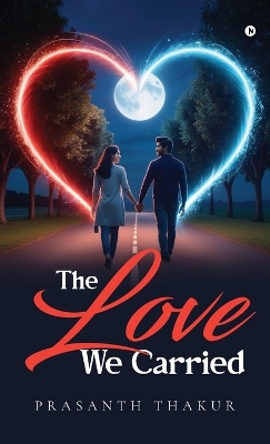 Love We Carried