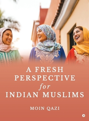 Fresh Perspective for Indian Muslims