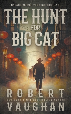 Hunt for Big Cat: A Classic Western Novel
