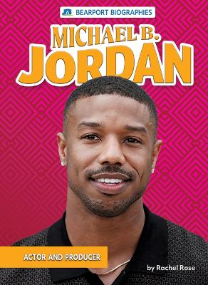 Michael B. Jordan: Actor and Producer