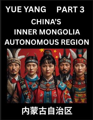 Chinese Geography of Inner Mongolia (Part 3)- Discover Names of Different  Social Institutions from Various Districts, and Counties from Chinese Provinces and Autonomous Regions, HSK All Levels, Pinyin, English