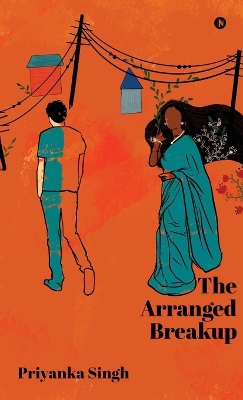 Arranged Breakup: A Journey of Love and Loss