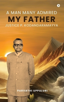 Man Many Admired - My Father