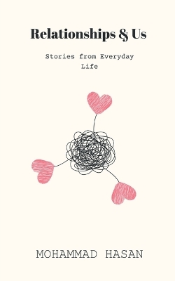 Relationships & Us: Stories from Everyday Life