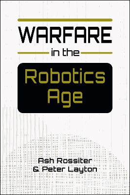 Warfare in the Robotics Age