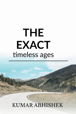 Exact: Timeless Ages