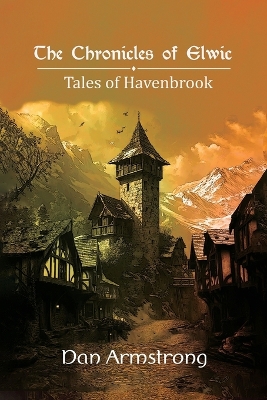 Chronicles of Elwic, Tales of Havenbrook
