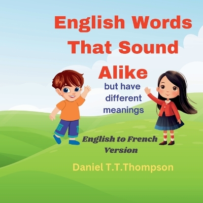 English Words That Sound Alike: English to French Version