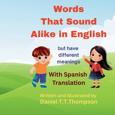 Words That Sound Alike but have different meanings: with Spanish translation