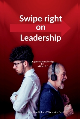 Swipe Right on Leadership: Navigating the New Rules of Work with Gen Z