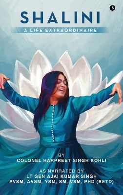Shalini - A Life Extraordinaire