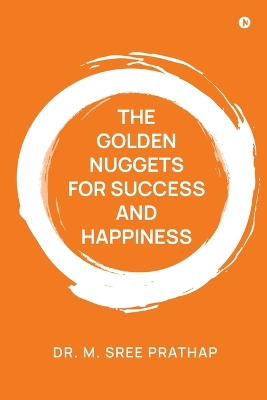Golden Nuggets for Success and Happiness
