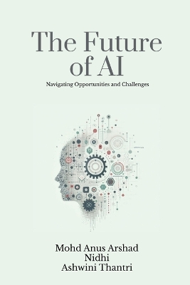Future of AI: Navigating Opportunities and Challenges