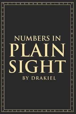 Numbers in Plain Sight: Volume I