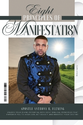 8 Principles of Manifestation Large type / large print edition