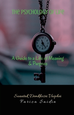 Psychology of Life: A Guide to a Life of Meaning and Purpose