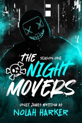 Night Movers: Season One