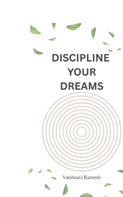 Discipline Your Dreams