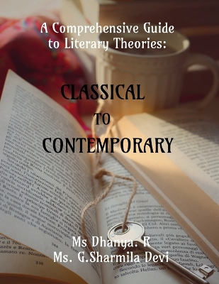 Comprehensive Guide to Literary Theories: Classical to Contemporary