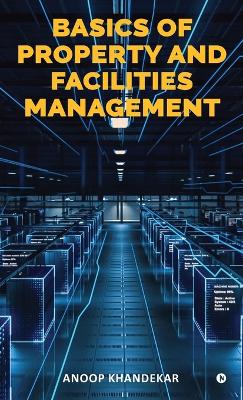 Basics of Property and Facilities Management