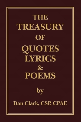 Treasury of 'Clarkisms, ' Quotes, Lyrics & Poems