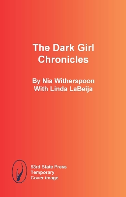Dark Girl Chronicles
