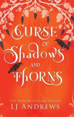 Curse of Shadows and Thorns: A romantic fairy tale fantasy Special ed.