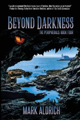 Beyond Darkness: The Peripherals Book Four