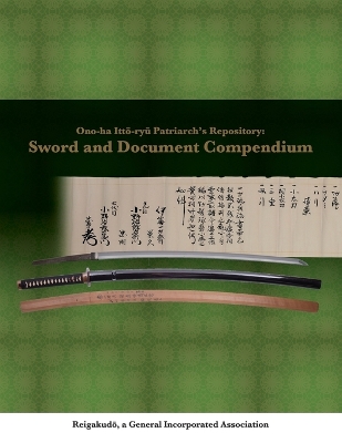 Ono-ha Itto-ryu Patriarch's Repository: Sword and Document Compendium