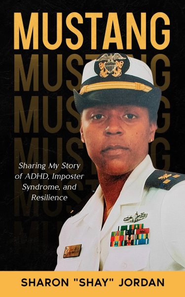 Mustang: Sharing My Story of ADHD, Imposter Syndrome, and Resilience