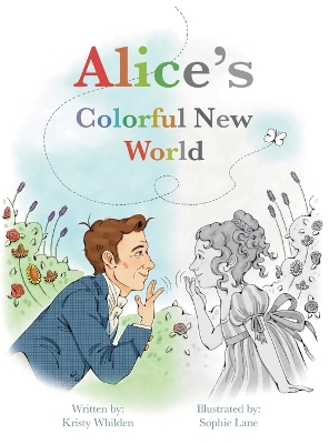 Alice's Colorful New World: Learn Basic Sign Language through Deaf History 2nd ed.