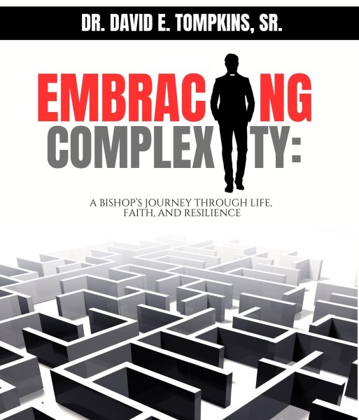 Embracing Complexity: A Bishop's Journey through Life, Faith, and Resilience