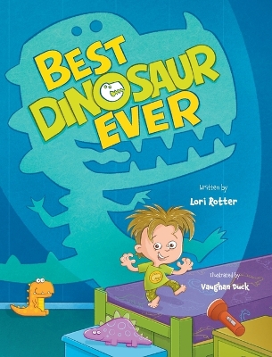 Best Dinosaur Ever: Funny children's book about a little boy's big imagination for wanting to be  his own kind of dinosaur
