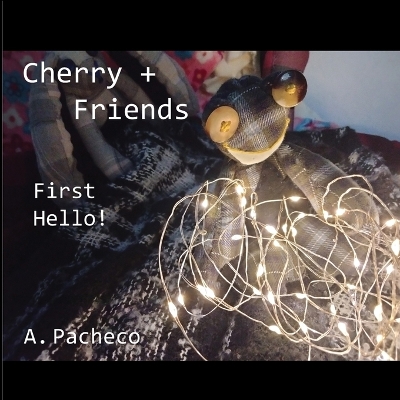 Cherry plus Friends: First Hello!