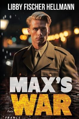 Max's War: The Story of a Ritchie Boy