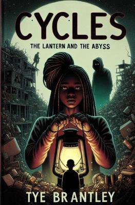 Cycles: The Lantern and the Abyss