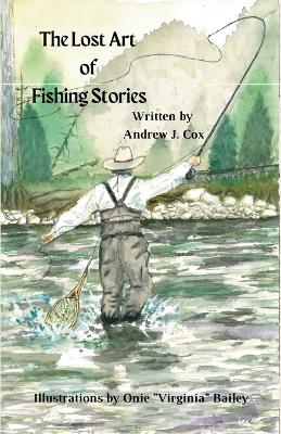 Lost Art of Fishing Stories