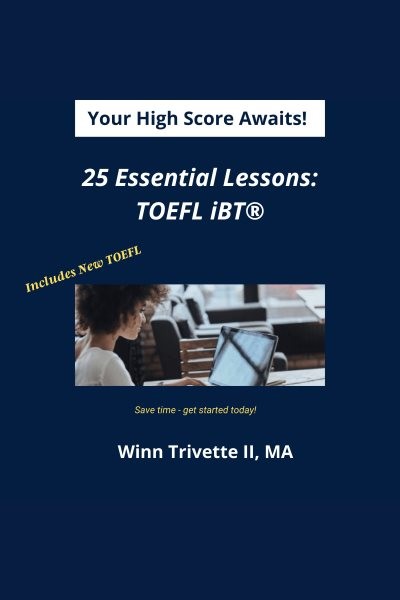25 Essential Lessons for a High Score: TOEFL iBT(R)