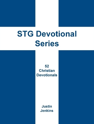 STG Devotional Series: 52 Christian Weekly Devotionals