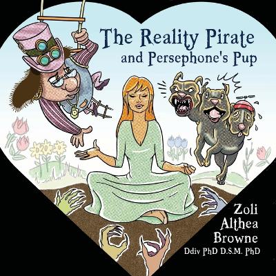 Reality Pirate and Persephone's Pup
