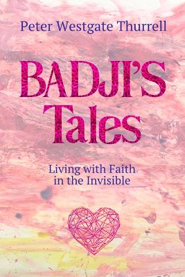 Badji's Tales: Living with Faith in the Invisible